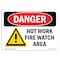 Signmission OSHA Danger Sign, Hot Work Fire Watch Area, 24in X 18in Decal, 24" W, 18" H, Landscape OS-DS-D-1824-L-1364 - alternate 1